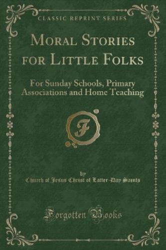 Moral Stories for Little Folks