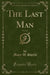 The Last Man, Vol. 1 of 2 (Classic Reprint)