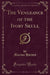 The Vengeance of the Ivory Skull (Classic Reprint)