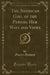 The American Girl of the Period, Her Ways and Views (Classic Reprint)