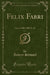 Felix Fabri, Vol. 1
