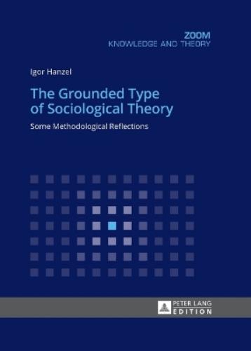 The Grounded Type of Sociological Theory