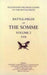 Bygone Pilgrimage. The Somme Volume 2 1918 an Illustrated History and Guide to the Battlefields