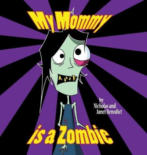 My Mommy is a Zombie