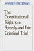 The Constitutional Right to a Speedy and Fair Criminal Trial