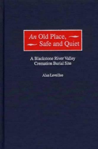 An Old Place, Safe and Quiet