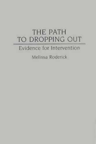 The Path to Dropping Out