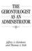 The Gerontologist as an Administrator