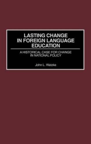 Lasting Change in Foreign Language Education