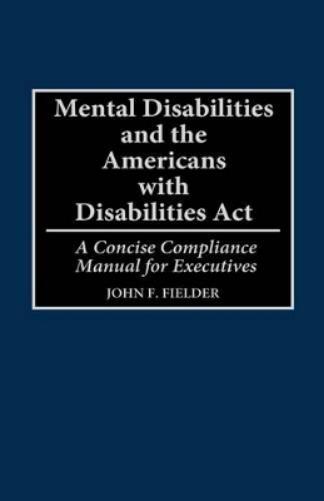 Mental Disabilities and the Americans with Disabilities Act