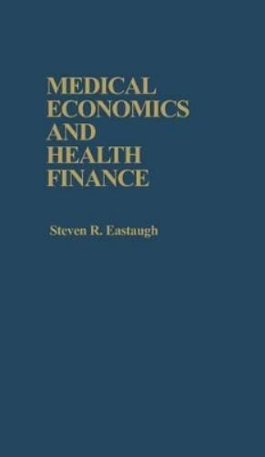 Medical Economics and Health Finance