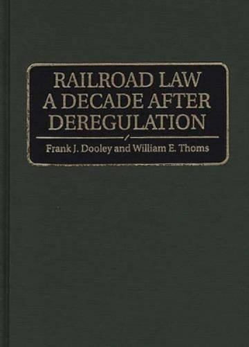 Railroad Law a Decade after Deregulation