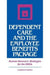 Dependent Care and the Employee Benefits Package