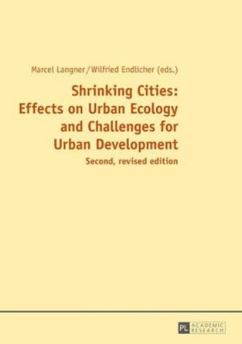 Shrinking Cities: Effects on Urban Ecology and Challenges for Urban Development
