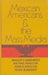 Mexican Americans and the Mass Media