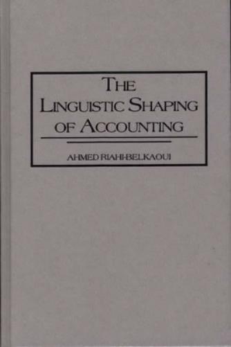 The Linguistic Shaping of Accounting