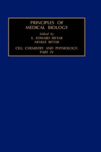 Cell Chemistry and Physiology: Part IV