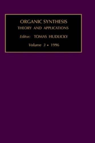 Organic Synthesis: Theory and Applications