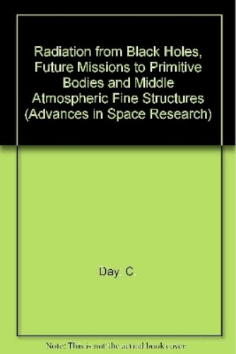 Radiation from Black Holes, Future Missions to Primitive Bodies and Middle Atmospheric Fine Structures