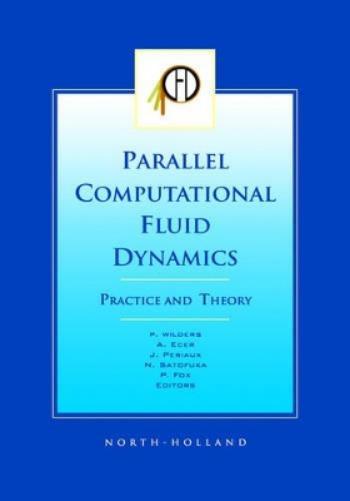 Parallel Computational Fluid Dynamics 2001, Practice and Theory