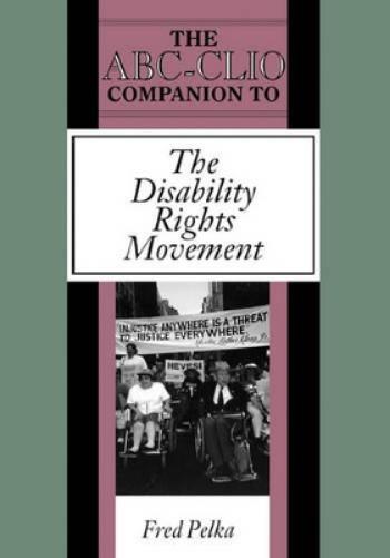The ABC-CLIO Companion to the Disability Rights Movement