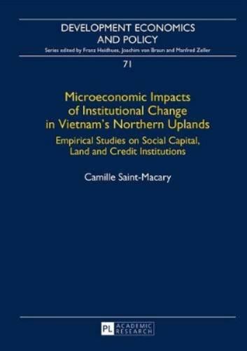 Microeconomic Impacts of Institutional Change in Vietnam’s Northern Uplands