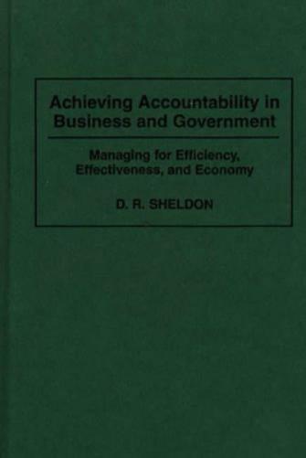 Achieving Accountability in Business and Government