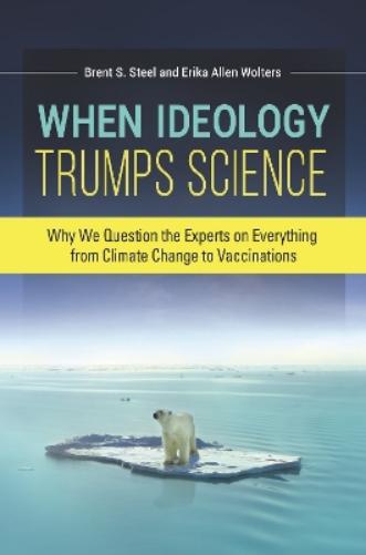 When Ideology Trumps Science