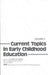 Current Topics in Early Childhood Education, Volume 5