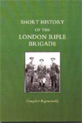 Short History of the London Rifle Brigade