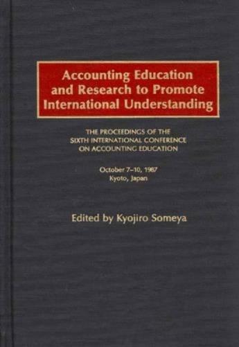 Accounting Education and Research to Promote International Understanding
