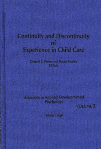 Continuity and Discontinuity of Experience in Child Care