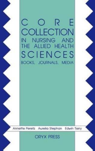 Core Collection in Nursing and the Allied Health Sciences