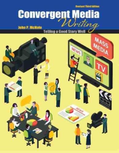 Convergent Media Writing: Telling a Good Story Well
