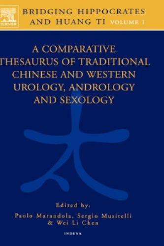 Bridging Hippocrates and Huang Ti, Volume 1