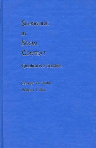 Schooling in Social Context