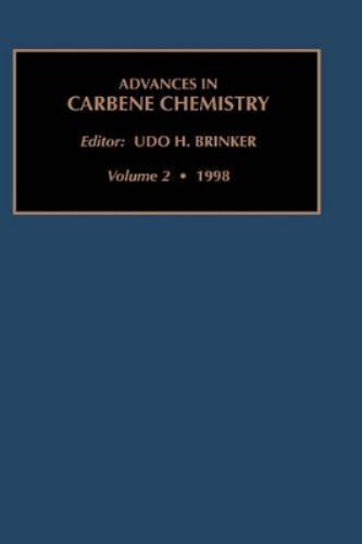 Advances in Carbene Chemistry, Volume 2