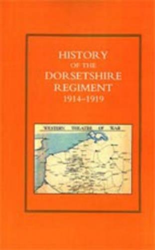 History of the Dorsetshire Regiment 1914-1919