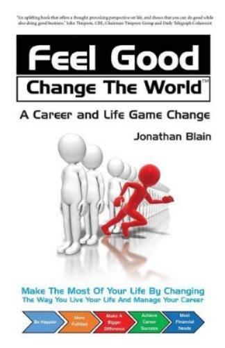 Feel Good Change the World
