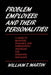 Problem Employees and Their Personalities