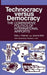 Technocracy Versus Democracy