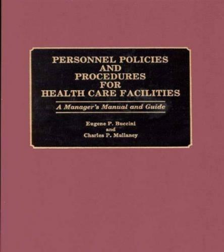 Personnel Policies and Procedures for Health Care Facilities