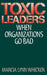 Toxic Leaders