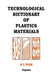 Technological Dictionary of Plastics Materials