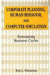 Corporate Planning, Human Behavior, and Computer Simulation