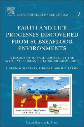 Earth and Life Processes Discovered from Subseafloor Environments
