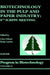 Biotechnology in the Pulp and Paper Industry
