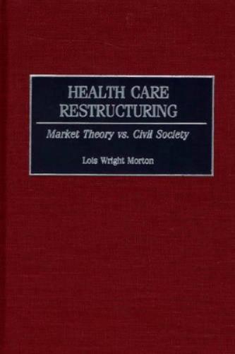 Health Care Restructuring