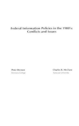Federal Information Policies in the 1980's