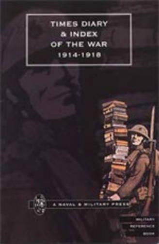 The "Times" Diary and Index of the War 1914-1918